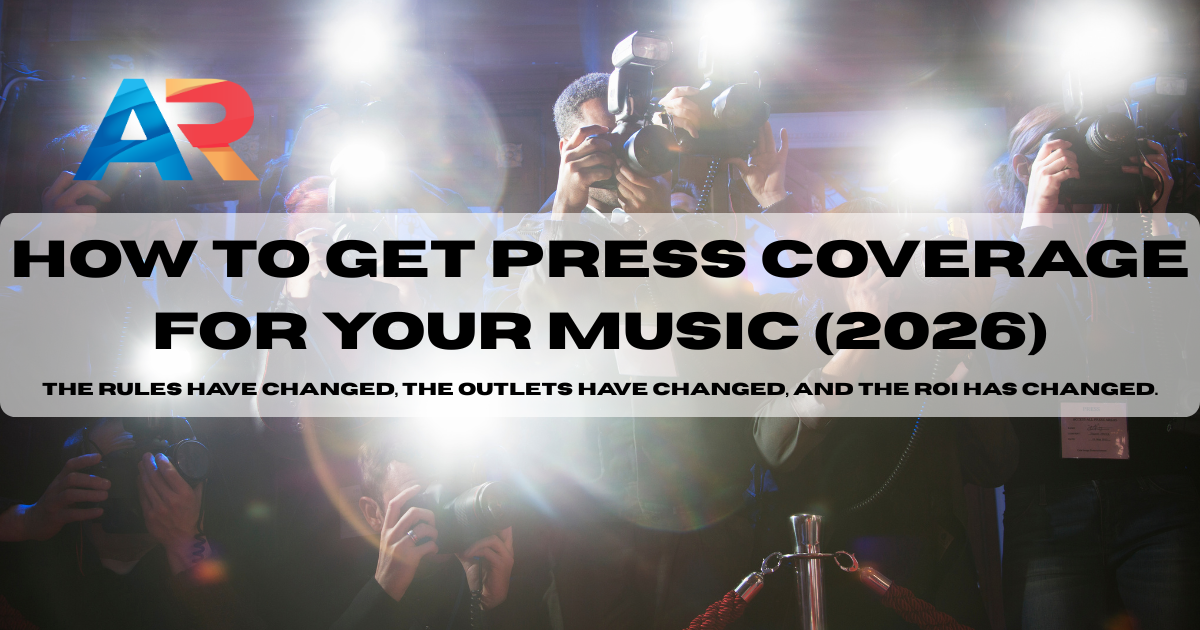 How to Get Press Coverage for Your Music (2026)