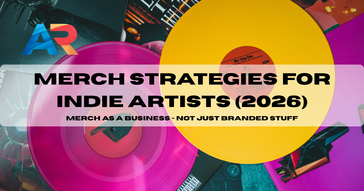 Merch Strategies for Indie Artists (2026 Complete Guide) - Artist Results